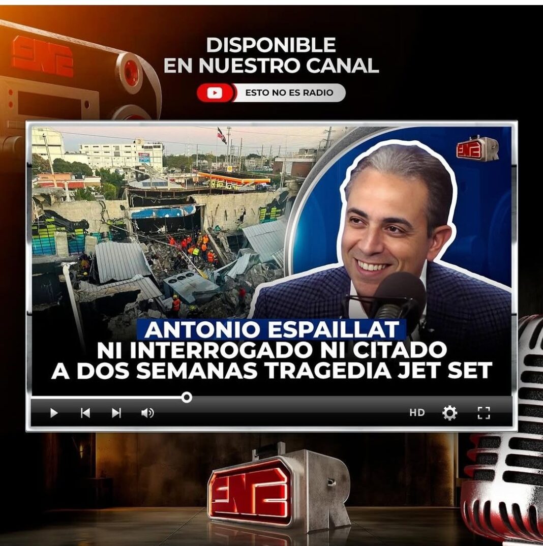 Abogado Reemberto Pichardo revela porque dueño de la discoteca Jet Set, Antonio Espaillat no será judicializado en la República Dominicana