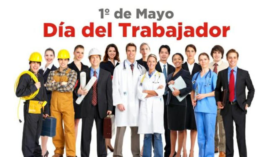 Hoy 1 de mayo se conmemora el Día Internacional del Trabajo, casi en todo el mundo