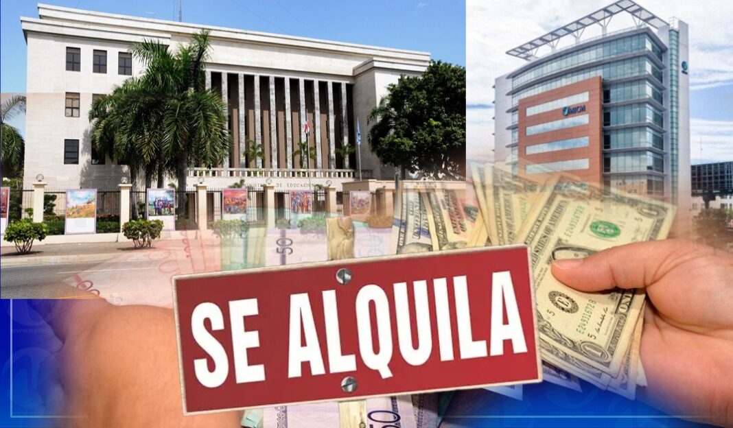Gobierno dominicano destina más de 13 mil millones de pesos en alquileres de locales Gobierno dominicano destina más de 13 mil millones de pesos en alquileres de locales