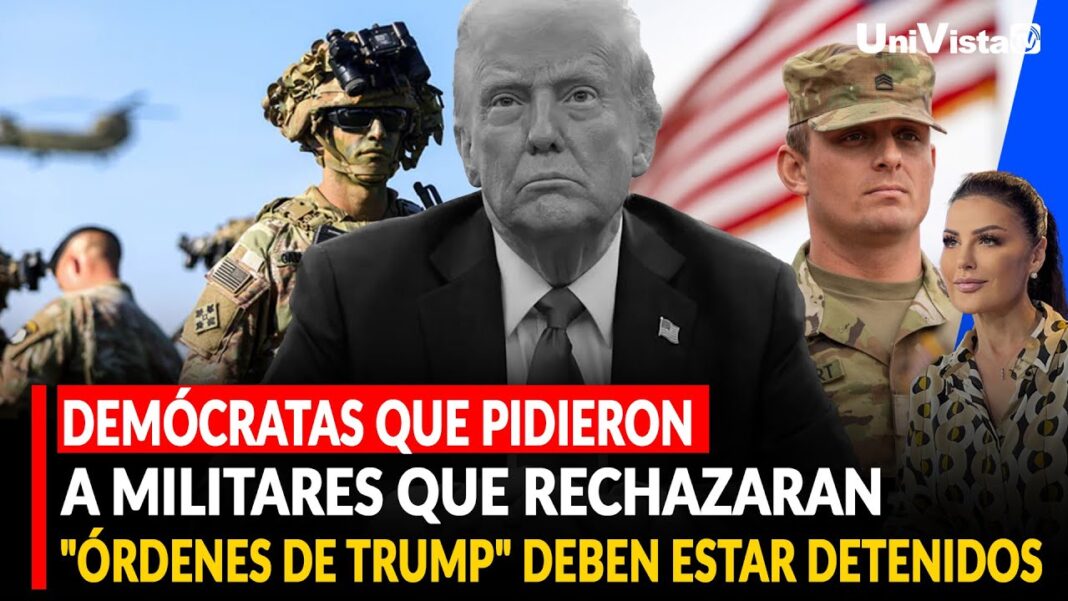 Trump exige cárcel para los congresistas demócratas que llamaron al Ejército a ignorar sus órdenes