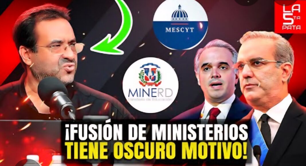 ¡ Fusión de los Ministerios tiene oscuro motivo!