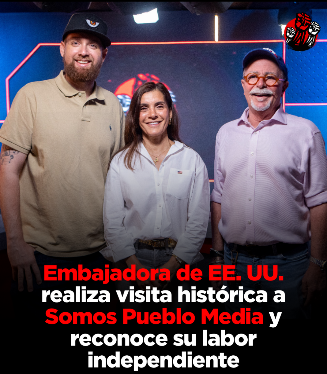 Embajadora de EE. UU. realiza visita histórica a plataforma digital Somos Pueblo Media y reconoce su labor independiente